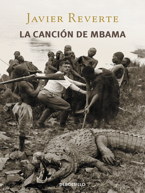 Title details for La canción de Mbama by Javier Reverte - Wait list